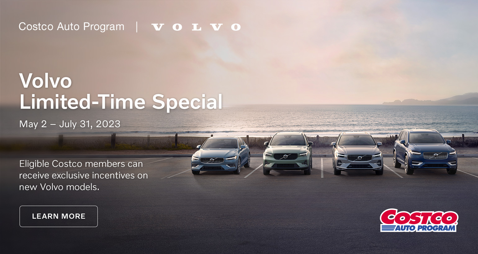 Costco Wholesale Auto Program Banner with Volvo Cars and limited time special on new Volvo models for eligible Costco members from May 2nd, 2023 to July 31st, 2023 with learn more button. Click image to learn more.